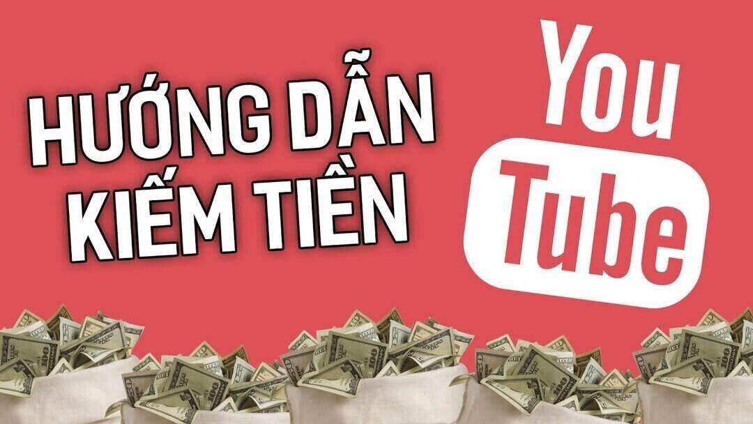 Youtube - Nguồn kiếm tiền khổng lồ