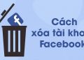 Cách xóa tài khoản Facebook - người dùng muốn bỏ tài khoản