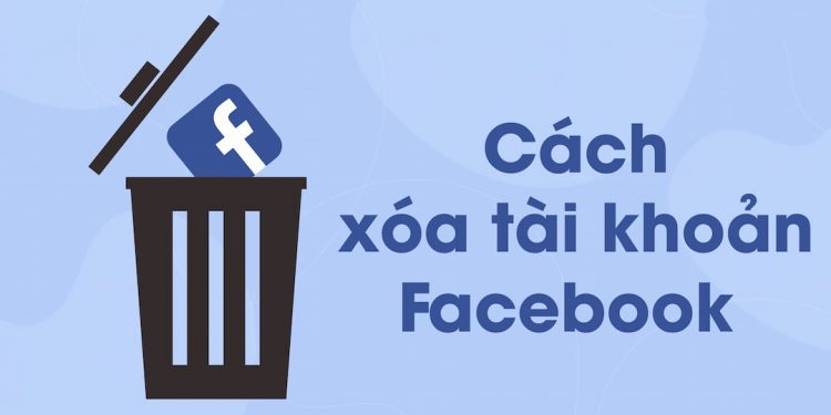 Cách xóa tài khoản Facebook - người dùng muốn bỏ tài khoản