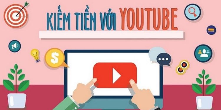 Cách kiếm tiền trên YouTube bằng lượt view hiệu quả nhất